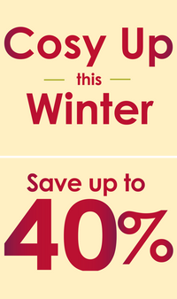 Cosy Up this Winter - Save Up To 40%