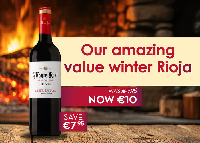 Our amazing value winter Rioja - Was €17.95 Now €10 - Save €7.95