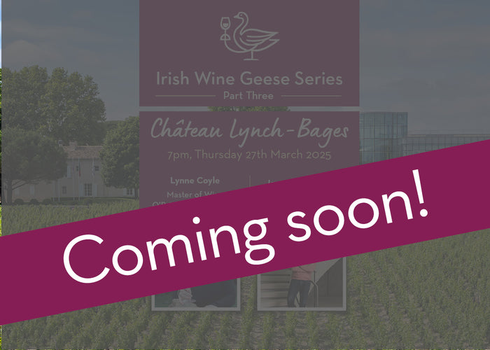 Irish Wine Geese Series Part Three - Château Lynch-Bages Online Wine Tasting Coming Soon!